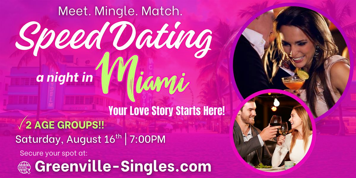 Speed Dating\u2014A night in Miami!