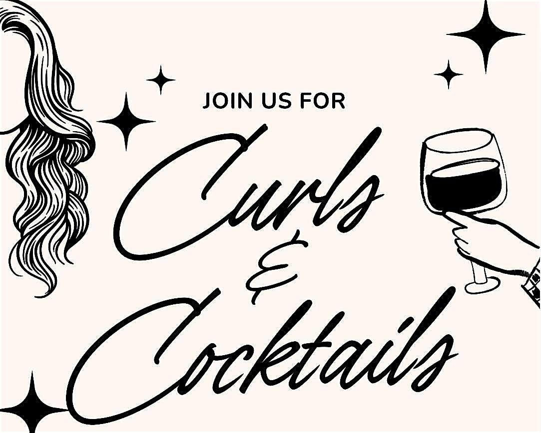 Curls and Cocktails