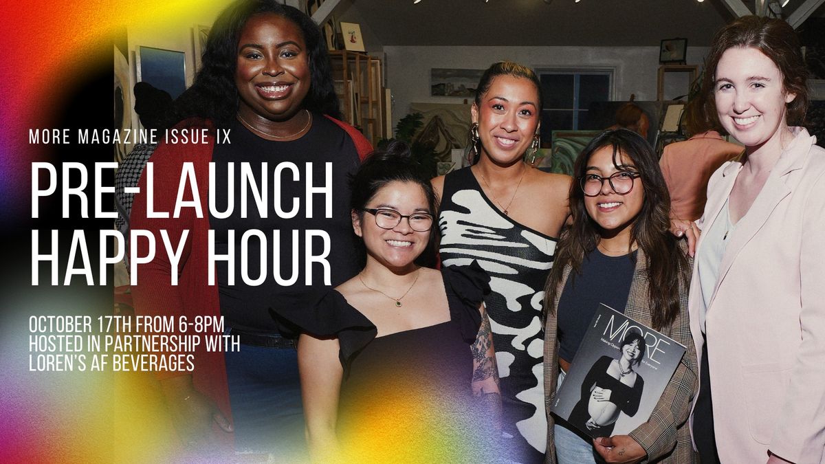 Issue IX: Pre-Launch Happy Hour