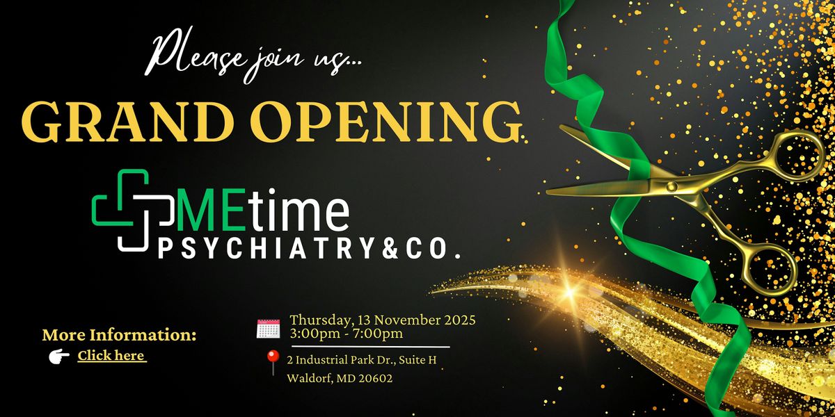 Grand Opening MEtime Psychiatry