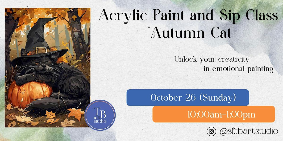 Sip&Paint Acrylic Painting Workshop "Autumn Cat"