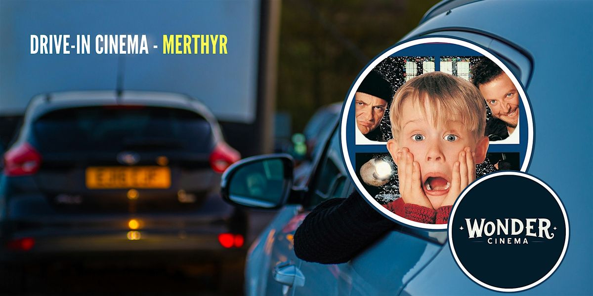 Drive in Cinema - Home Alone - Merthyr