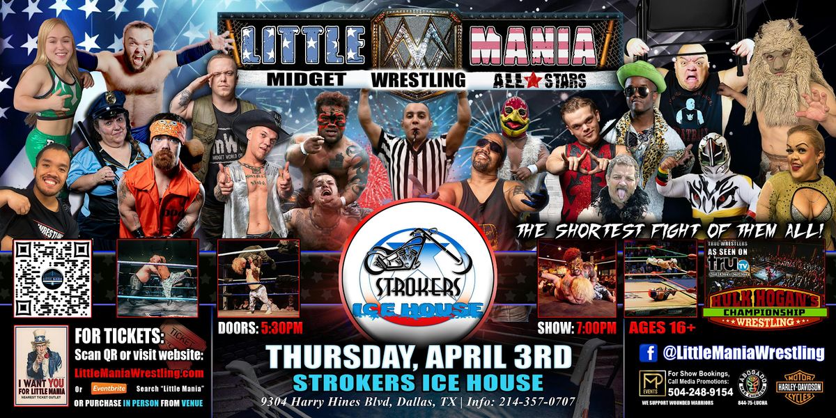 Dallas, TX - Little Mania Midget Wrestling @ Strokers Ice House