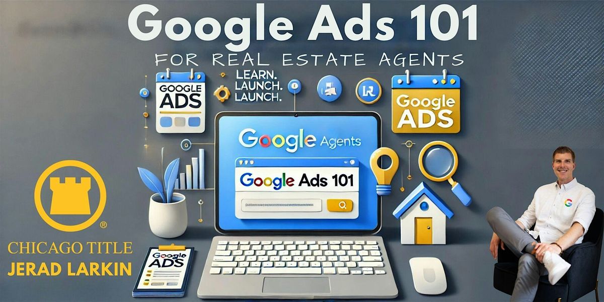 Google Ads 101: A Beginner's Guide for Real Estate Agents