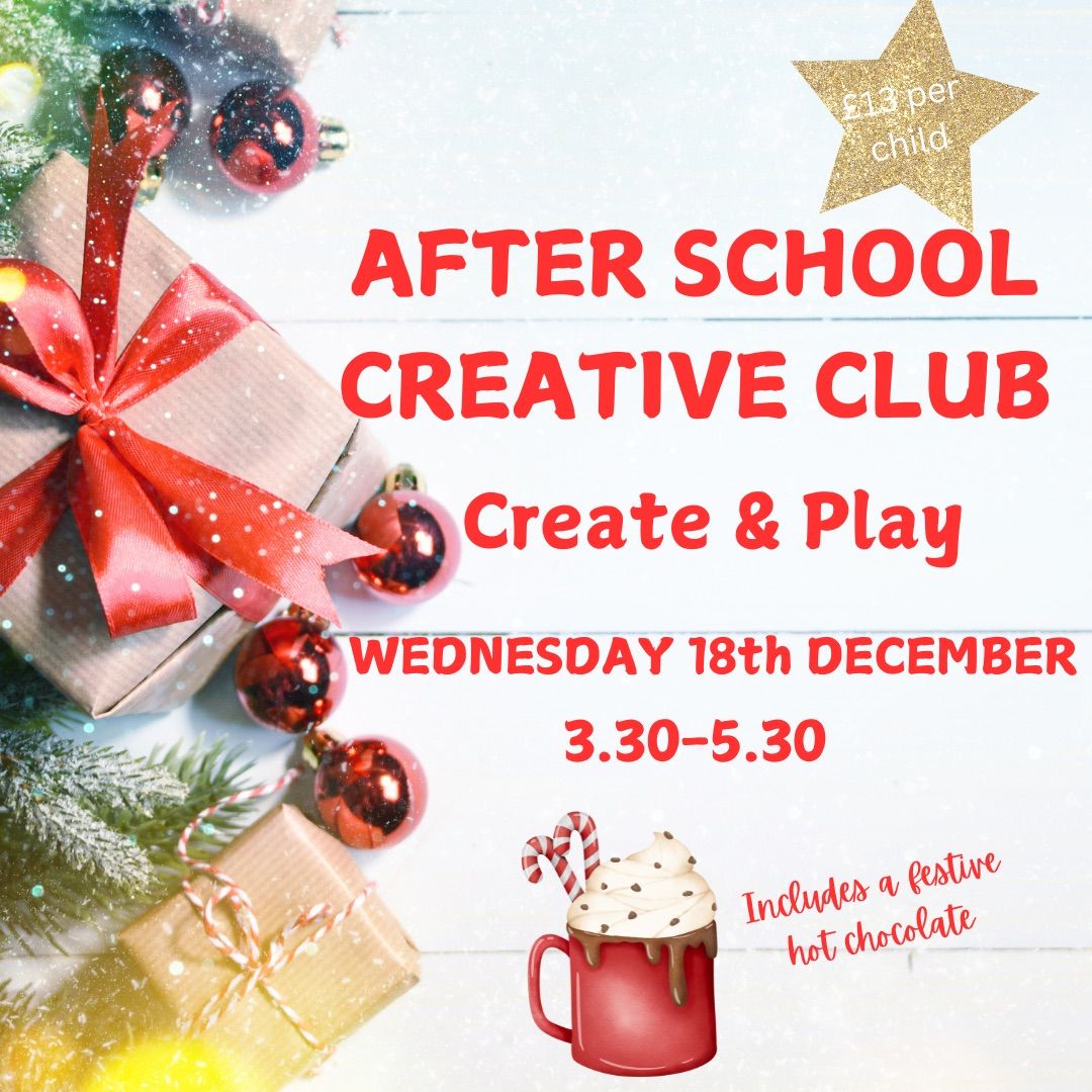 Christmas After School Creative Club - booking essential 