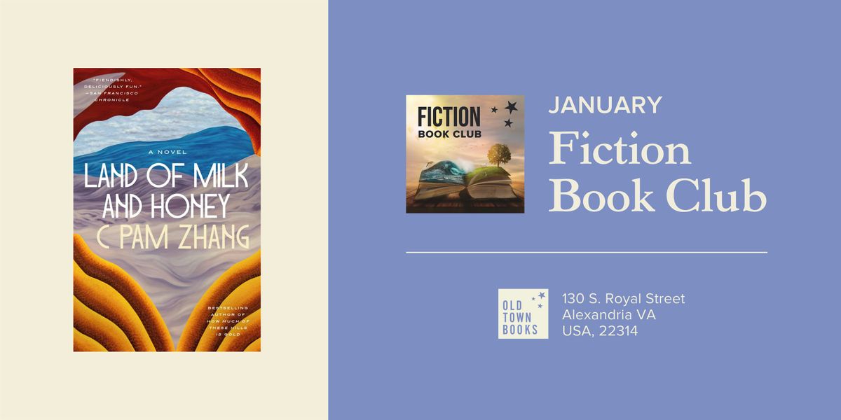 January Fiction Book Club: The Land of Milk and Honey by C Pam Zhang