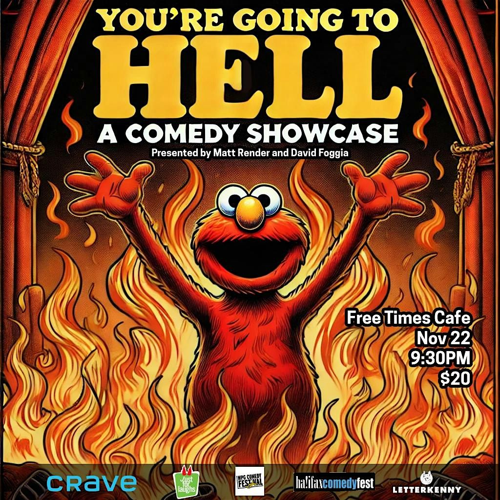 You're Going to Hell:  A Comedy Showcase