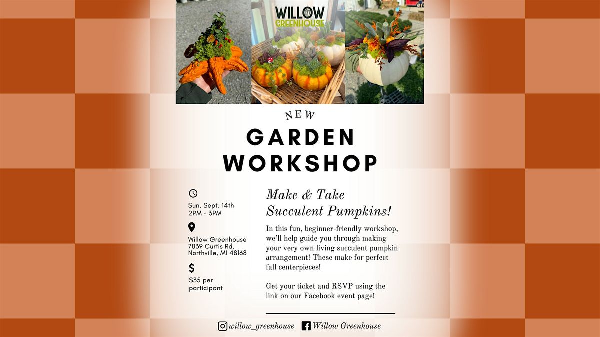 9\/14 Succulent Pumpkin Arrangement Make & Take