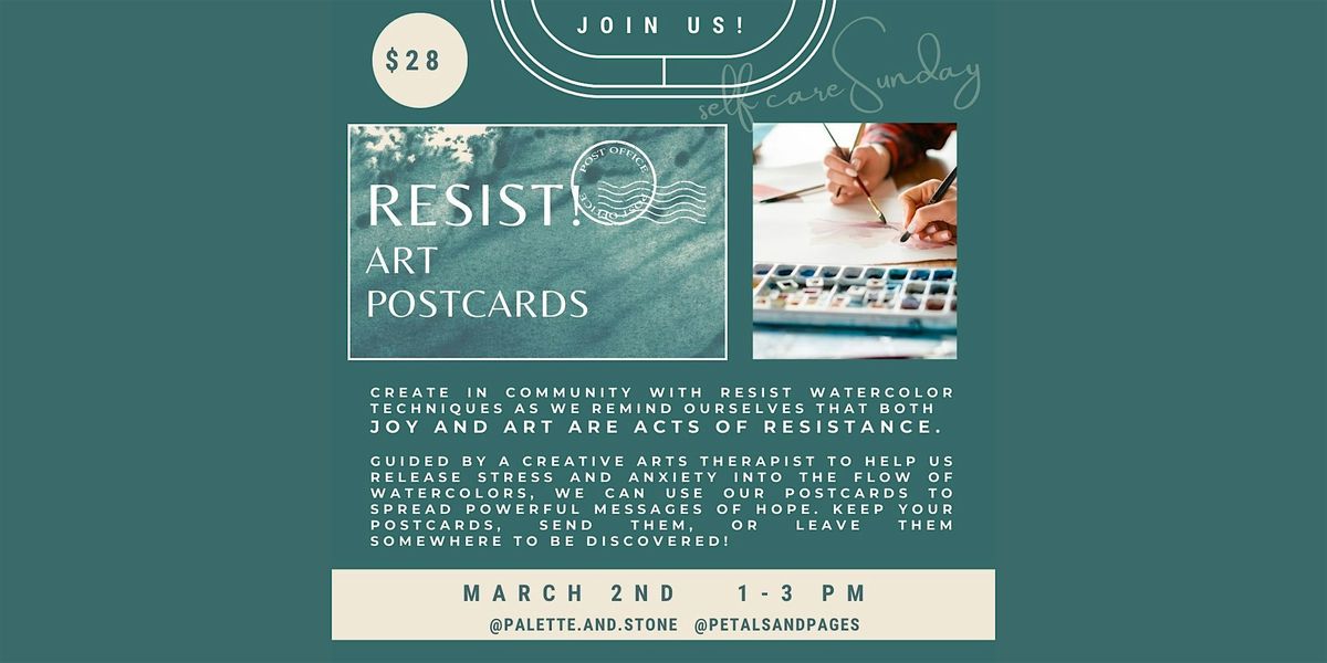 RESIST! Art Postcards Workshop at Petals & Pages