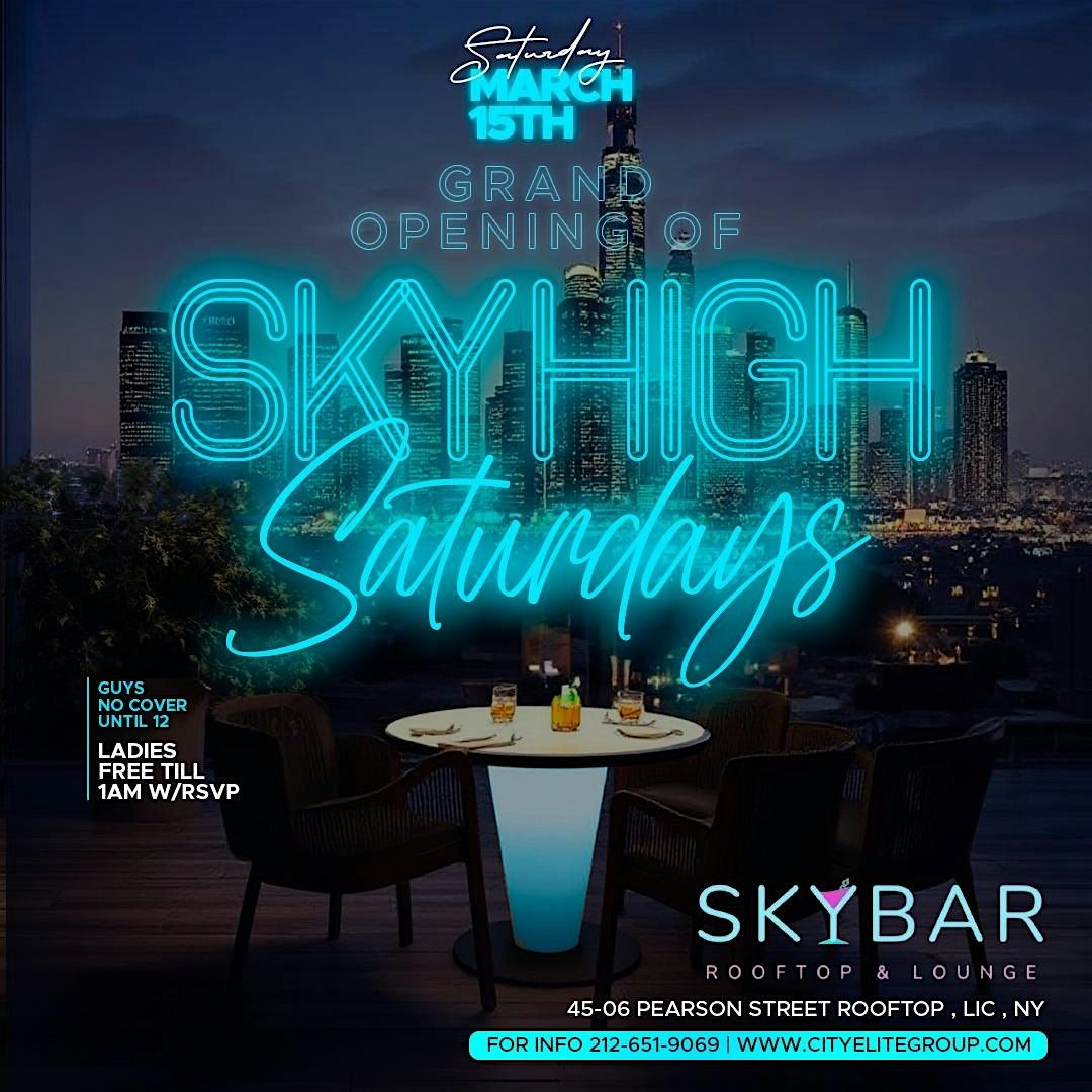 Everyone Free Sky high Saturdays At Sky Bar Roof Top