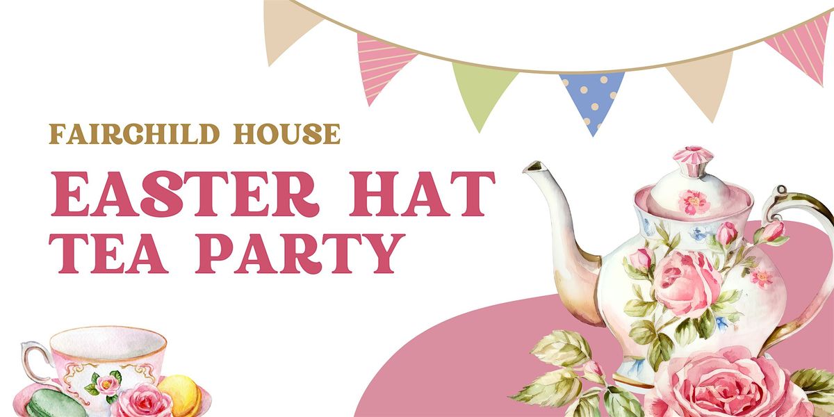 Easter Hat Tea Party