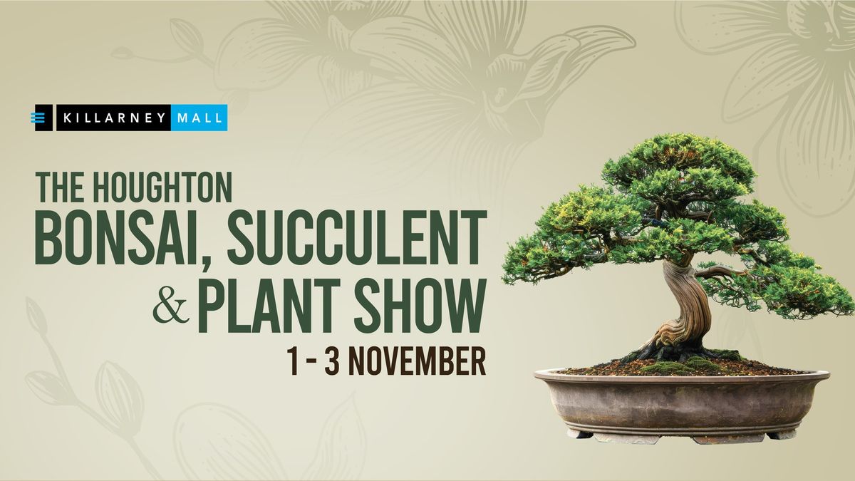 The Houghton Bonsai, Succulent & Plant Show