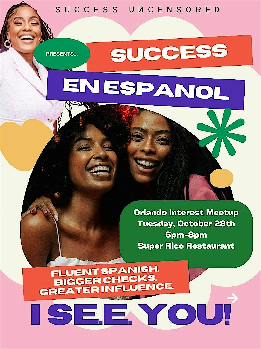 I S.E.E. YOU "Success en Espanol"