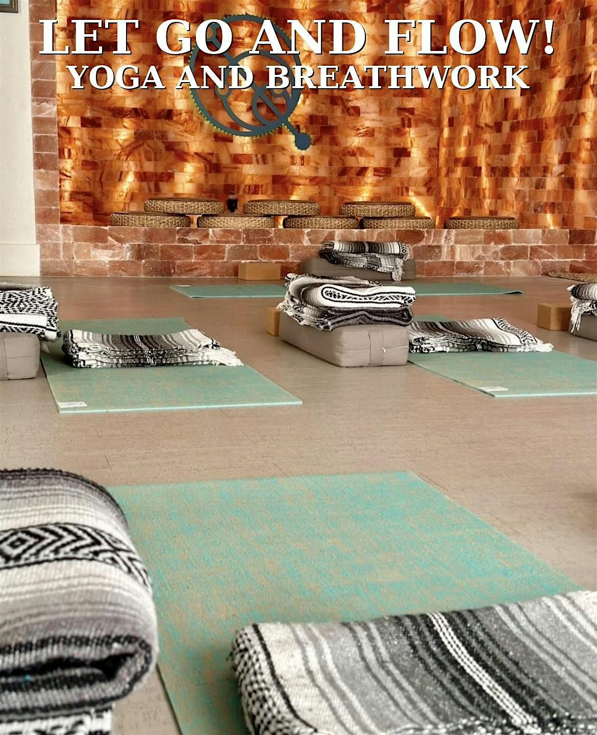 Let Go and Flow! - A Soulful Yoga and Breathwork Journey