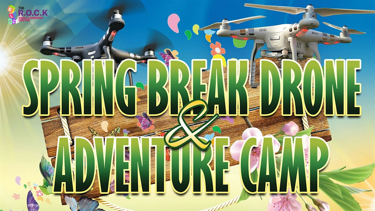 Spring Break Drone & Adventure Camp for Kids