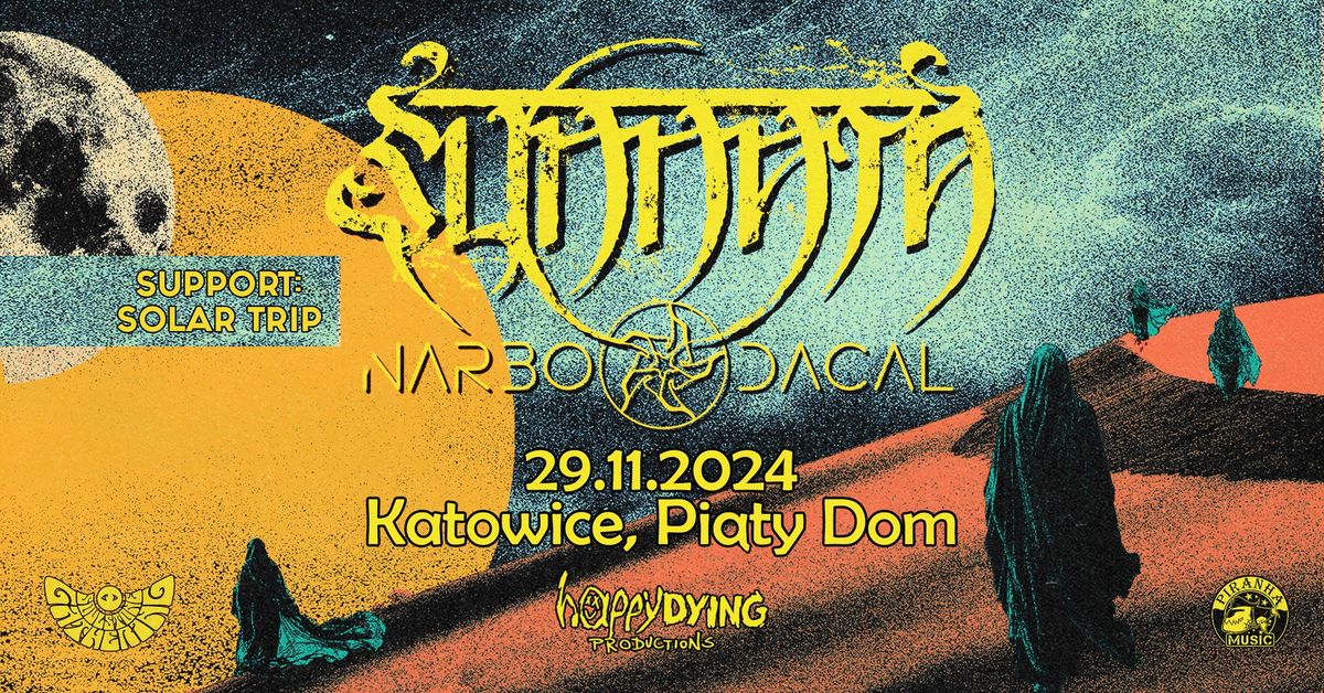 Sunnata, Narbo Dacal, Solar Trip \u2022 29.11 \u2022 Katowice, Pi\u0105ty Dom