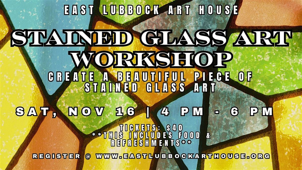 Stained Glass Art Workshop