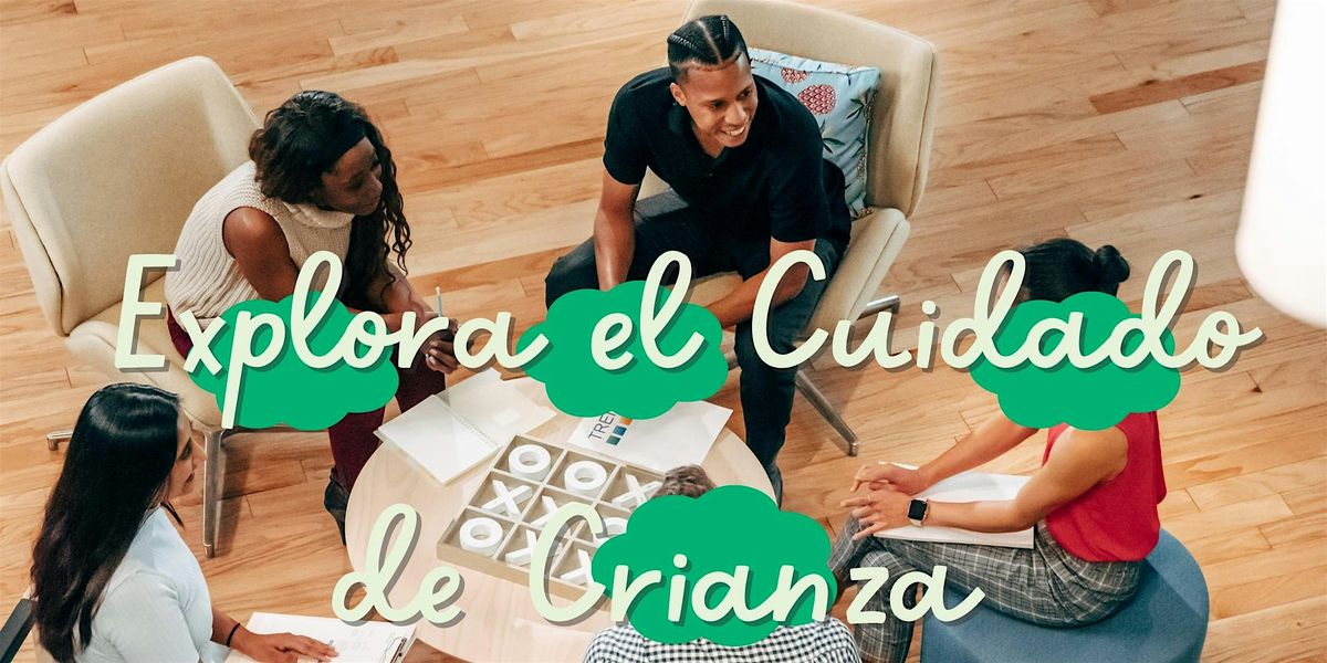 Explora el Cuidado de Crianza (Foster Care) - Social