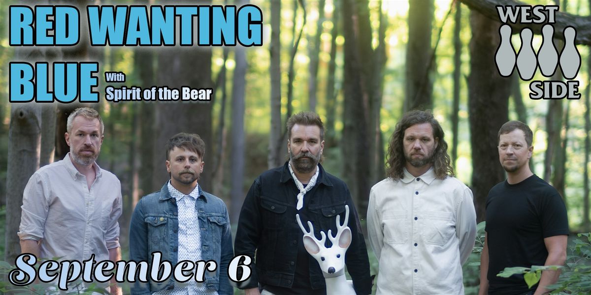 Red Wanting Blue \/ Spirit Of The Bear