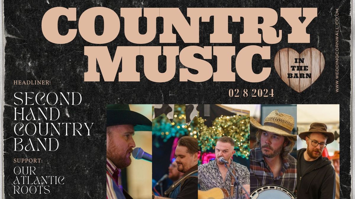 Country Music in The Barn-Second Hand Country Band & Our Atlantic Roots