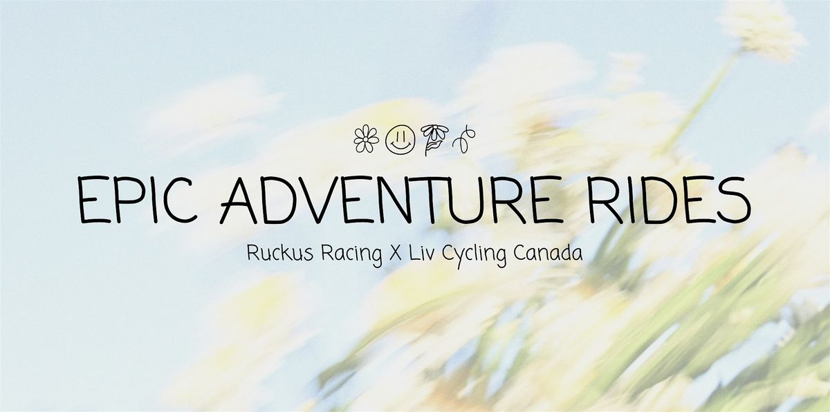 Liv x Ruckus Racing | Epic Adventure Ride