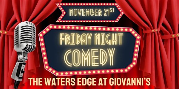 Comedy Night at The Waters Edge at Giovanni\u2019s