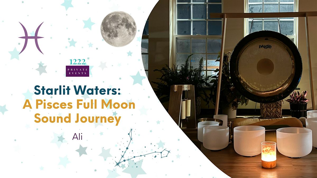 Starlit Waters: A Pisces Full Moon Sound Journey