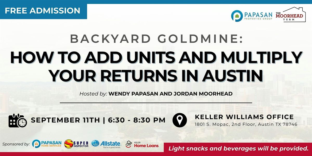 Backyard Goldmine: How to Add Units and Multiply Your Returns in Austin