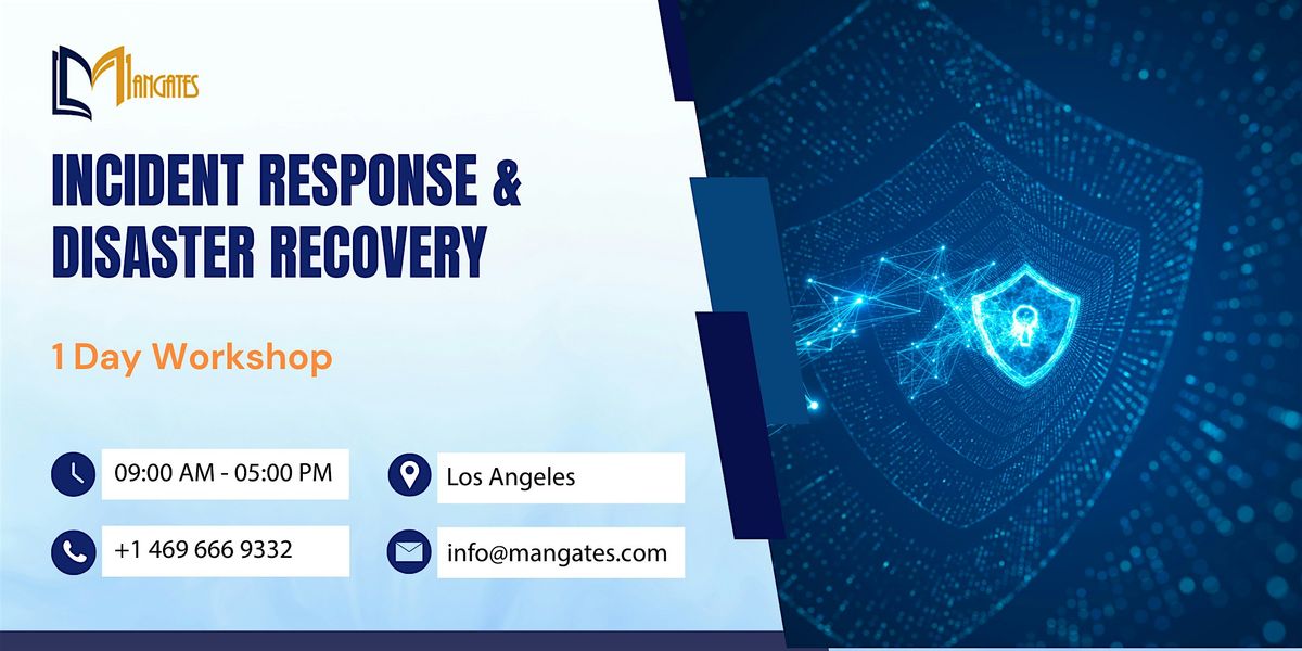 Incident Response & Disaster Recovery - 1 Day Workshop in Los Angeles