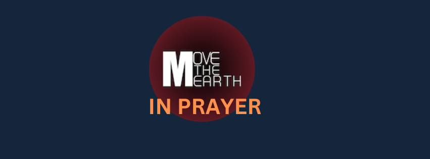 Move the Earth in Prayer