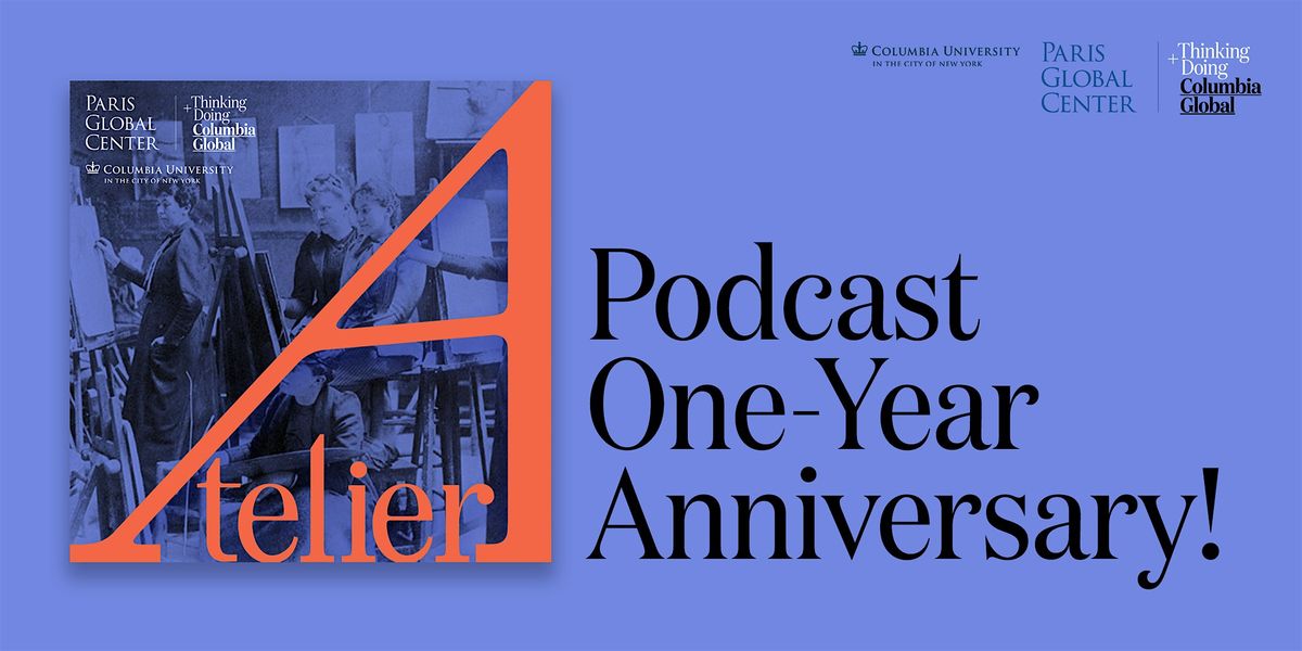 Atelier Podcast: One-Year Anniversary Celebration