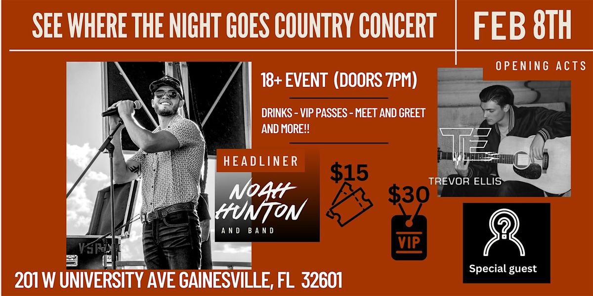 SEE WHERE THE NIGHT GOES COUNTRY CONCERT