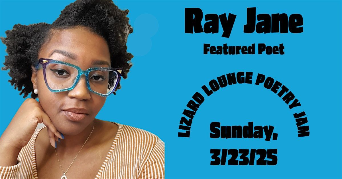 Lizard Lounge Poetry Jam-Ray Jane