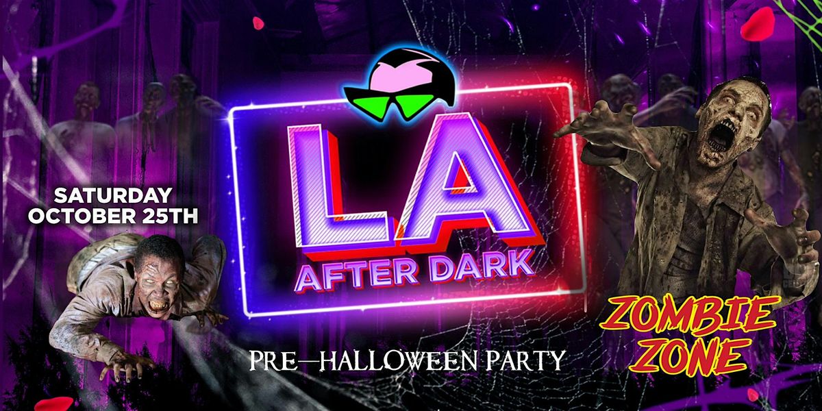 18 + SATURDAY ZOMBIE ZONE  OCT 25 AFTER HOURS FREE WITH RSVP
