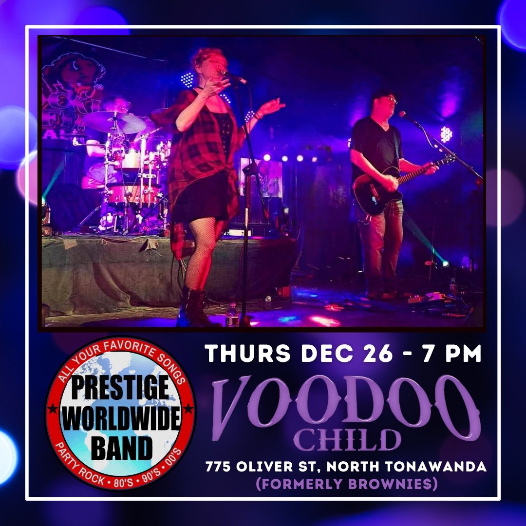 Prestige Worldwide Band at Voodoo Child