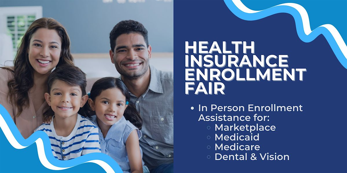 Health Insurance Enrollment Fair: One Stop for All Your Coverage Needs