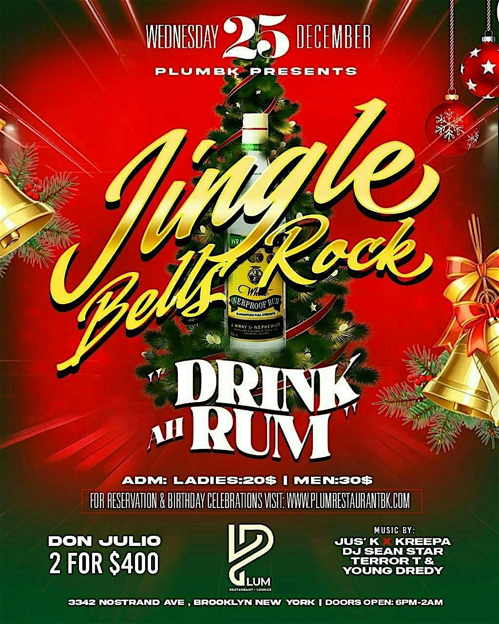 JINGLE BELLS ROCKS (DRINK AH RUM)