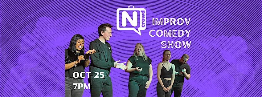 The \u201cN\u201d Crowd Comedy Show