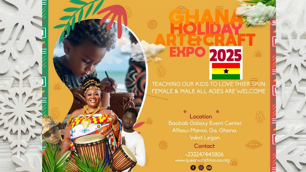 Ghana Holiday Arts & Crafts Expo 2025