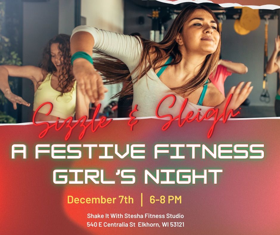 Sizzle & Sleigh: A Festive Fitness Girls Night