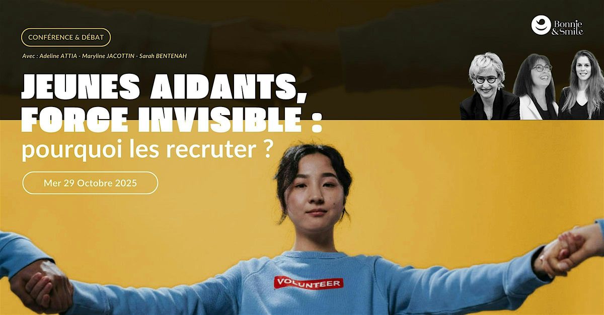 Jeunes aidants, force invisible : pourquoi les recruter ?