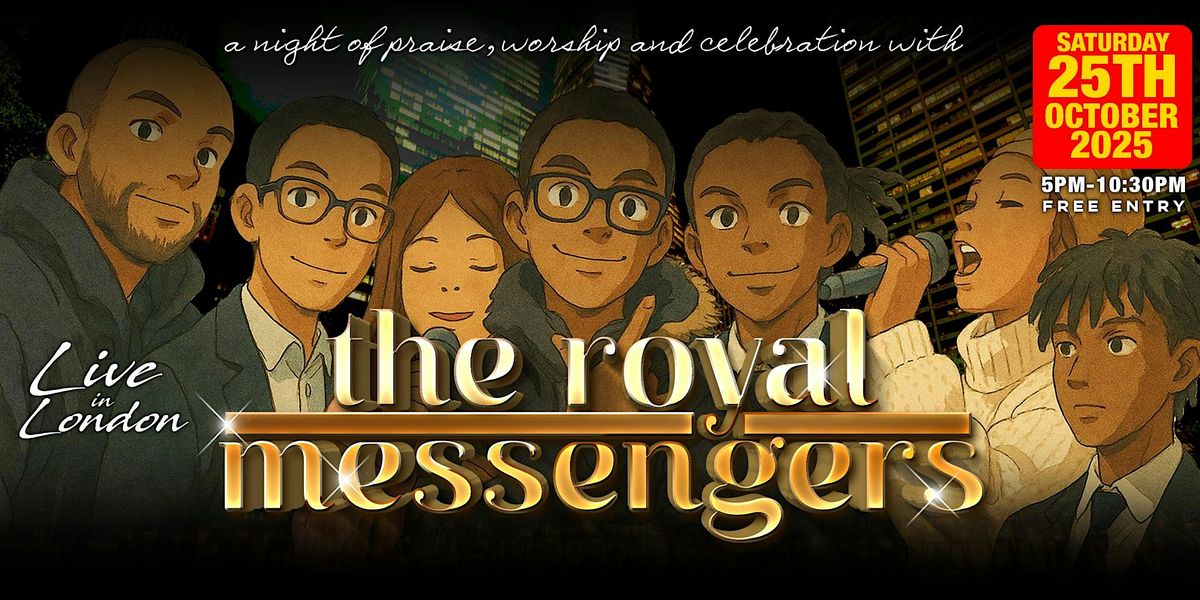 THE ROYAL MESSENGERS - Live in London (Night of Praise and Worship)