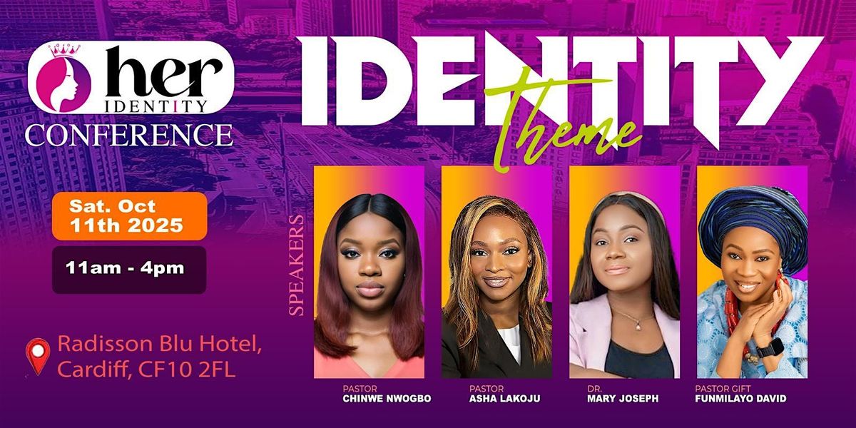 HER IDENTITY CONFERENCE 2025