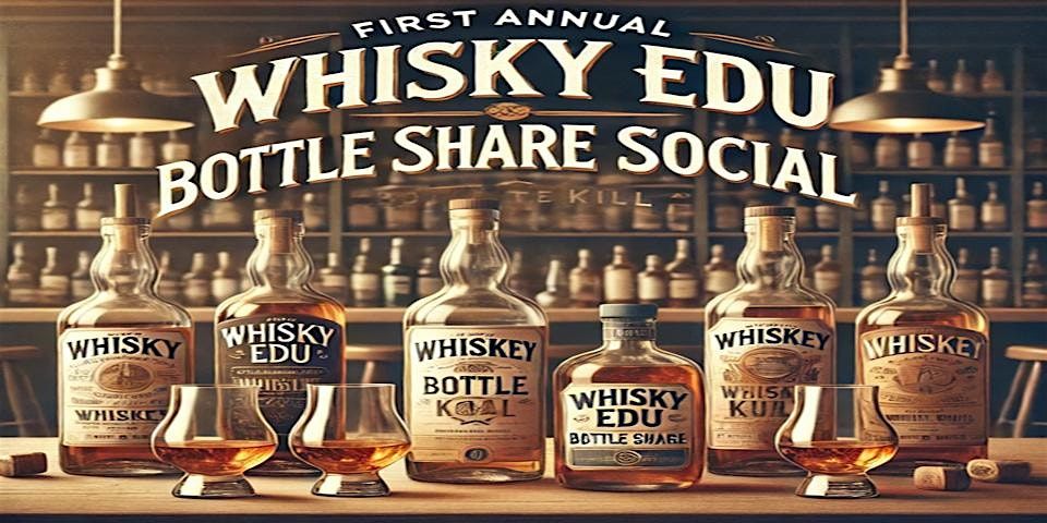 Whisky EDU Bottle Share Social