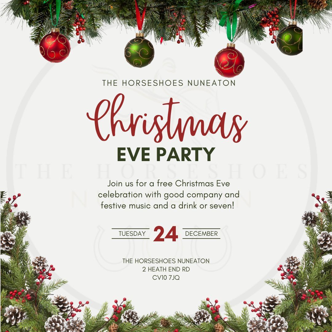 Christmas Eve Party @ The Horseshoes Nuneaton