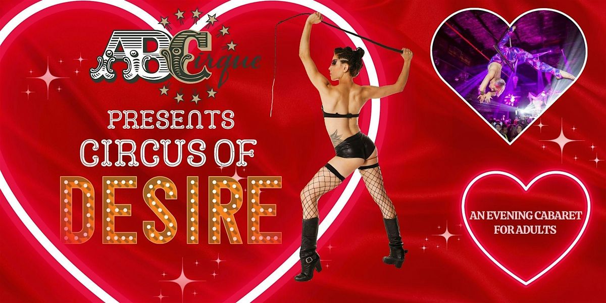 Circus of Desire an Evening Cabaret