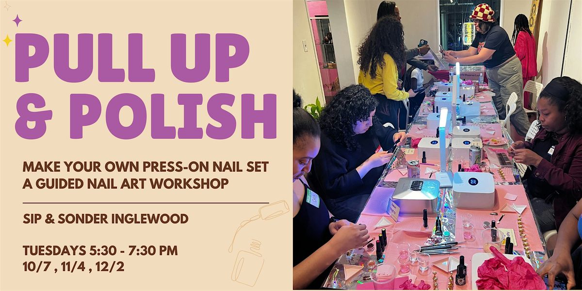 Pull Up & Polish: Make Your Own Press-on Nails