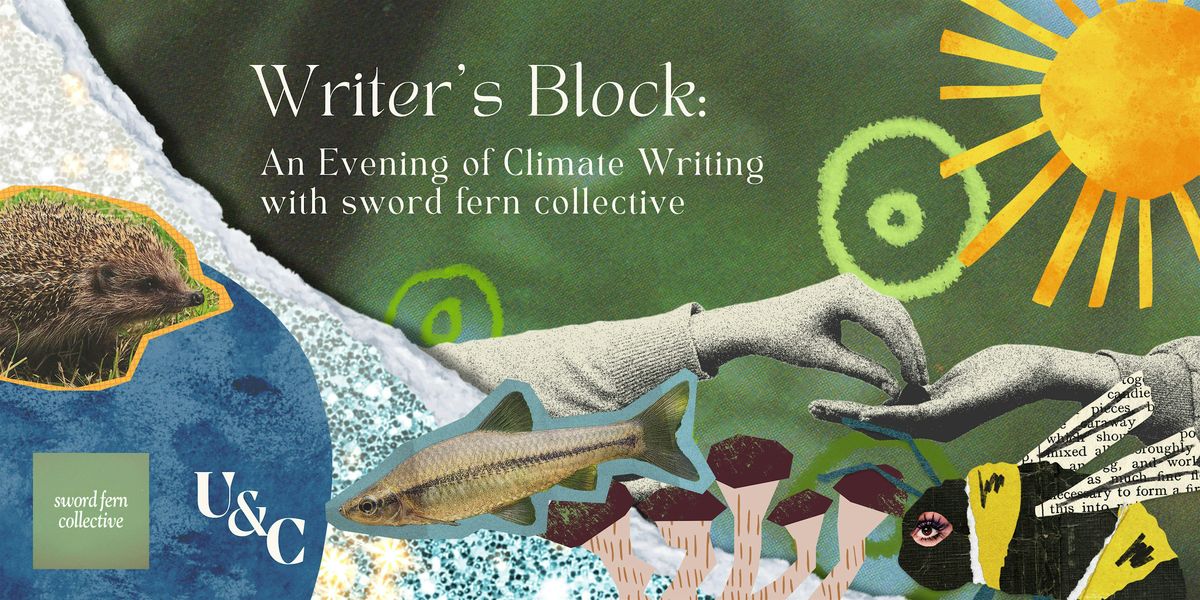 Writer\u2019s Block: An Evening of Climate Writing