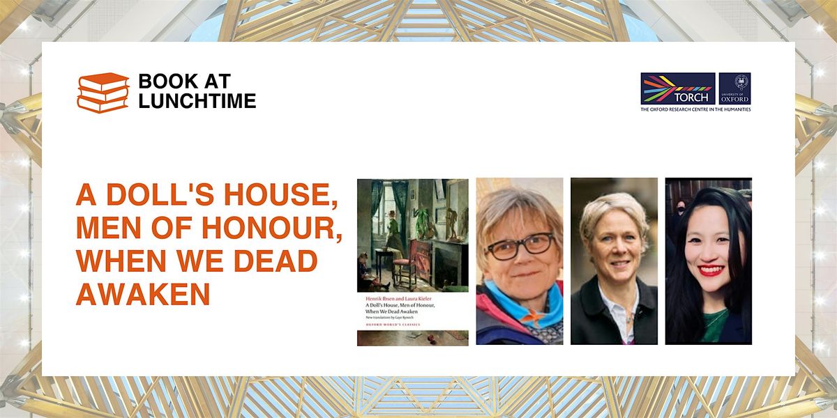 Book at Lunchtime: A Doll's House, Men of Honour, When We Dead Awaken