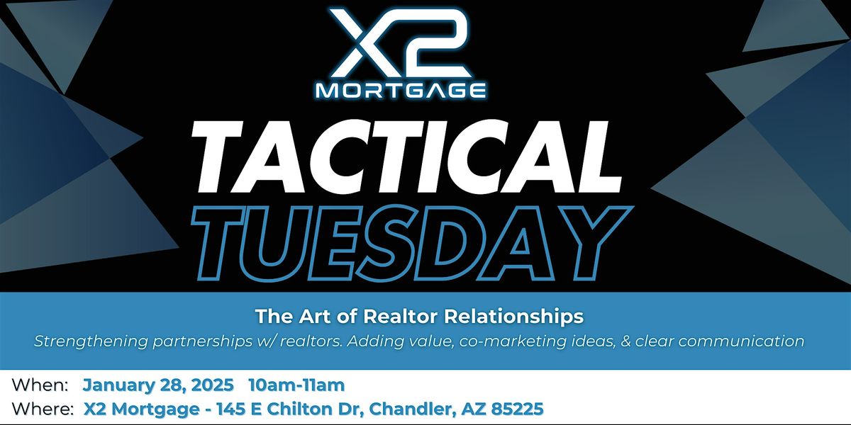 Tactical Tuesday -  The Art of Realtor Relationships